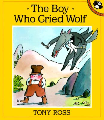 the boy who cried wolf by ross, tony [paperback]